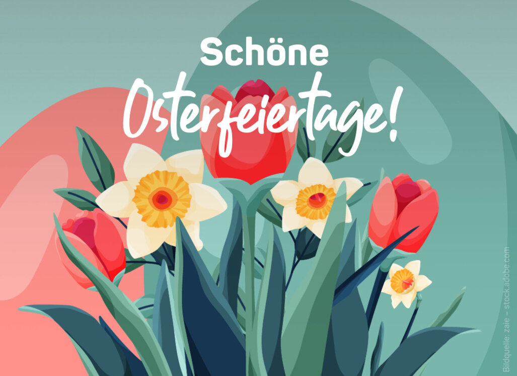 Illustration mit bunten Frühlingsblumen (Tulpen und Narzissen) vor einem pastellfarbenen Hintergrund. Darüber steht „Schöne Osterfeiertage!“.